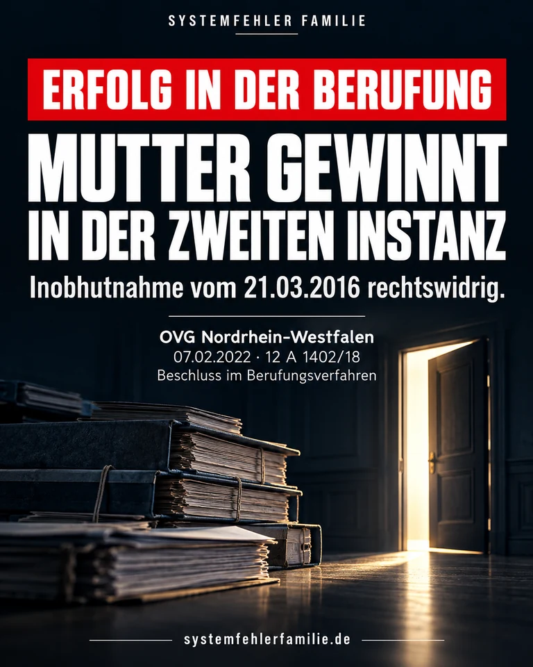 Beitragsbild: Erfolg in der berufung. MUTTER GEWINNT IN DER ZWEITEN INSTANZ. Inobhutnahme vom 21.03.2016 rechtswidrig. OVG Nordrhein-Westfalen, 07.02.2022, 12 A 1402/18.