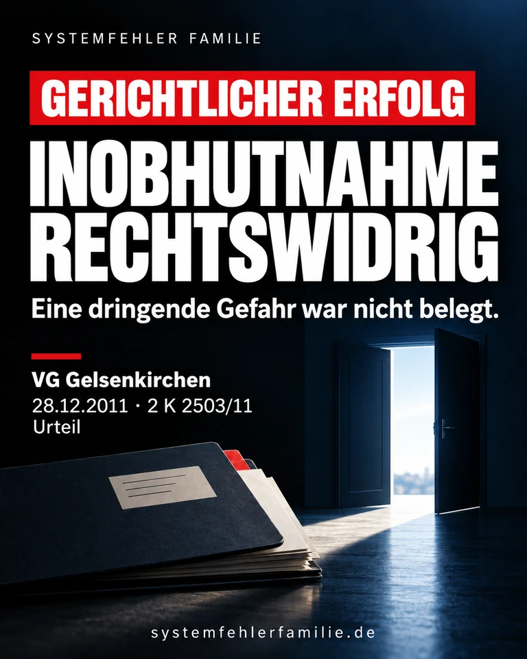 Beitragsbild: Gerichtlicher erfolg. INOBHUTNAHME RECHTSWIDRIG. Eine dringende Gefahr war nicht belegt. VG Gelsenkirchen, 28.12.2011, 2 K 2503/11.