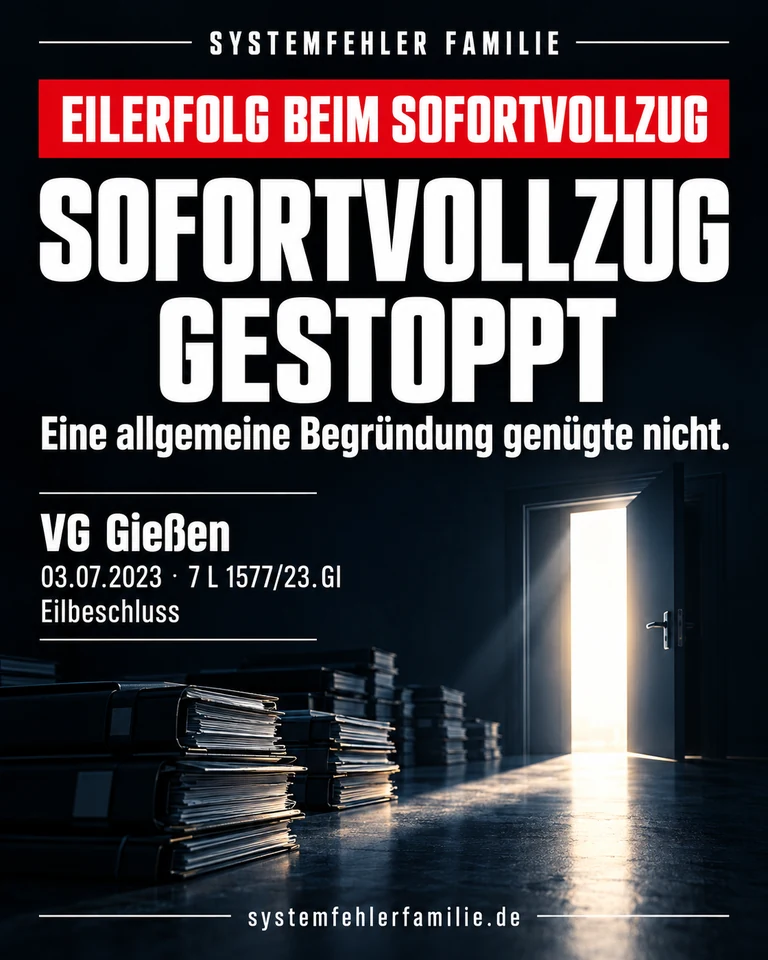 Beitragsbild: Eilerfolg beim sofortvollzug. SOFORTVOLLZUG GESTOPPT. Eine allgemeine Begründung genügte nicht. VG Gießen, 03.07.2023, 7 L 1577/23.Gl.